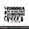 running-on-wine-and-christmas-cheer-svg-christmas-svg-running-on-wine-svg