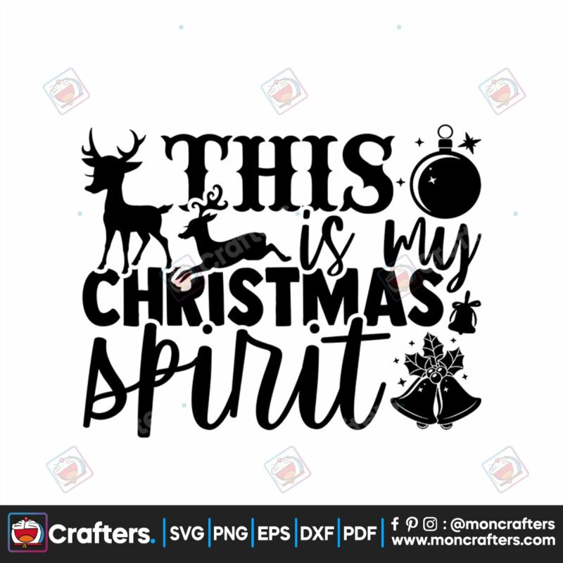 this-is-my-christmas-spirit-svg-christmas-svg-reindeer-svg-christmas-spirit-svg