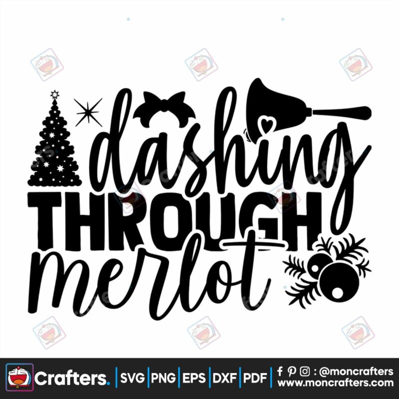 dashing-through-merlot-svg-christmas-svg-christmas-quotes-svg