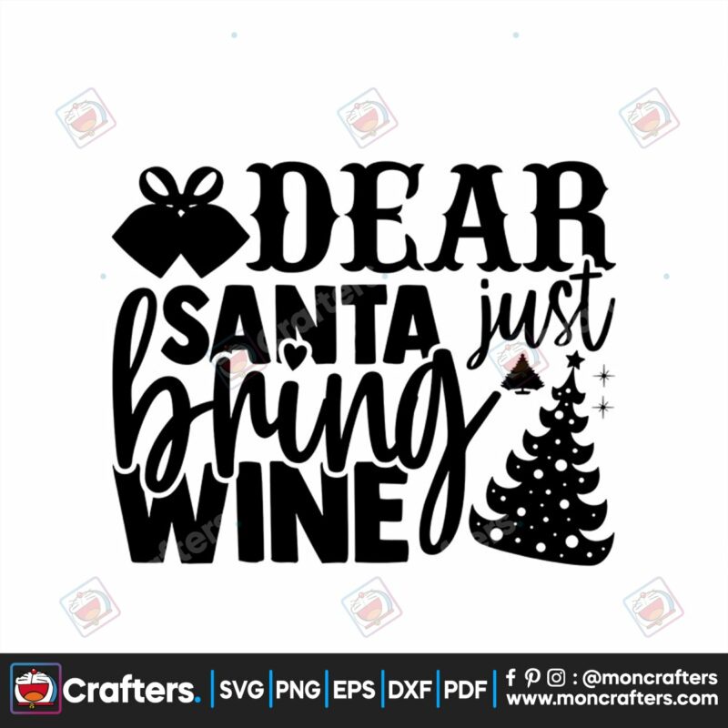 dear-santa-just-bring-wine-svg-christmas-svg-christmas-dear-santa-svg