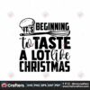 beginning-to-taste-a-lot-like-christmas-svg-christmas-svg-christmas-cookies-svg