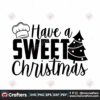 have-a-sweet-christmas-svg-christmas-svg-christmas-cookies-svg