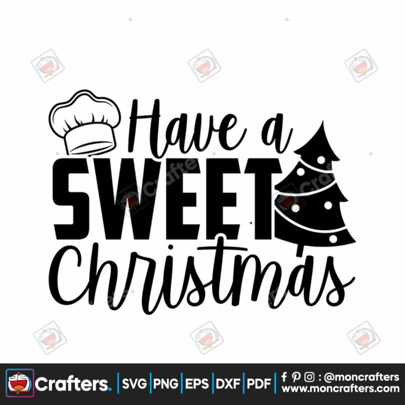 have-a-sweet-christmas-svg-christmas-svg-christmas-cookies-svg