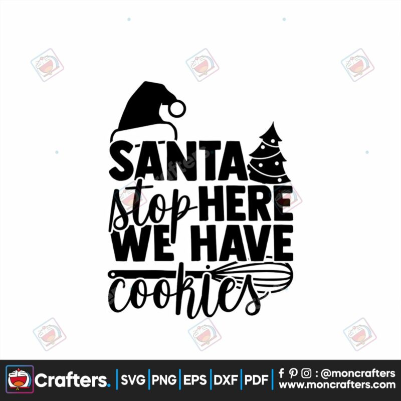 santa-stop-here-we-are-cookies-svg-christmas-svg-santa-stop-here-svg