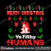 merry-christmas-ya-filthy-humans-svg-christmas-svg-merry-christmas-svg