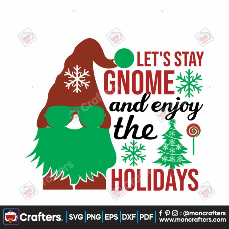 lets-stay-gnome-and-enjoy-the-holidays-svg-christmas-svg-gnome-svg