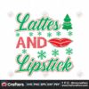 lattes-and-lipstick-christmas-svg-christmas-svg-lattes-and-lipstick-svg
