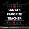 santas-favorite-teacher-christmas-svg-christmas-svg-santas-favorite-svg