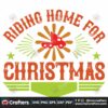 riding-home-for-christmas-svg-christmas-svg-christmas-home-svg