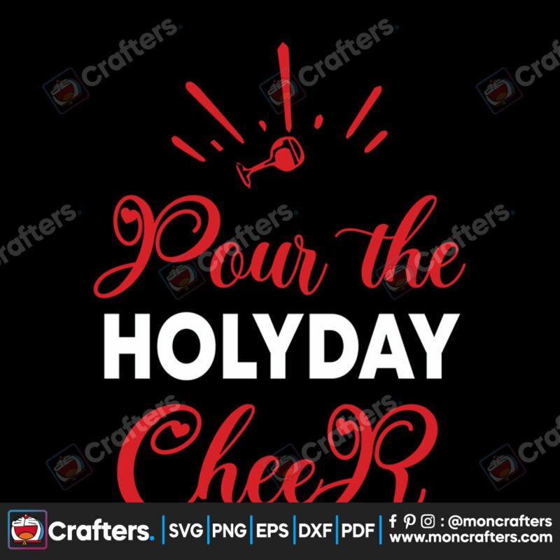 pour-the-holiday-cheer-svg-christmas-svg-christmas-holiday-svg