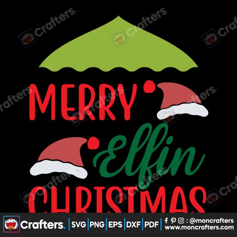 merry-elfin-christmas-svg-christmas-svg-christmas-elf-svg-merry-christmas-svg