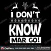 i-dont-know-mar-go-svg-christmas-svg-christmas-quotes-svg