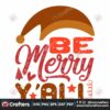 be-merry-yall-svg-christmas-svg-christmas-svg-merry-yall-svg
