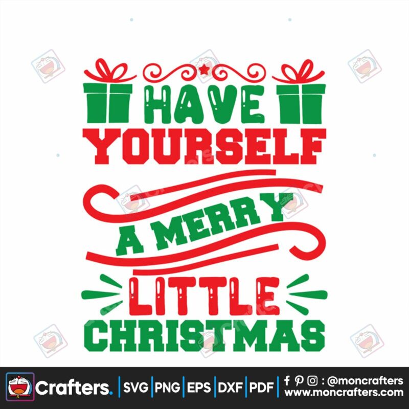 have-yourself-a-mery-little-christmas-svg-christmas-svg-little-christmas-svg