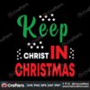 keep-christ-in-christmas-svg-christmas-svg-christian-svg-snow-svg