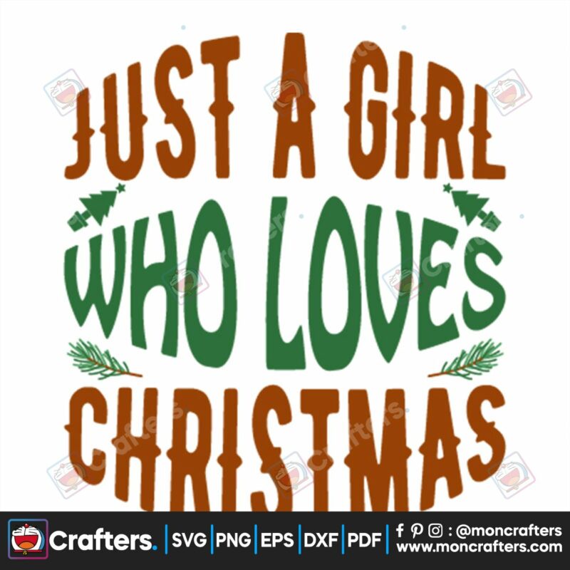 just-a-girl-who-loves-christmas-svg-christmas-svg-just-a-girl-svg