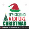 its-feeling-a-lot-like-christmas-svg-christmas-svg-christmas-quotes-svg