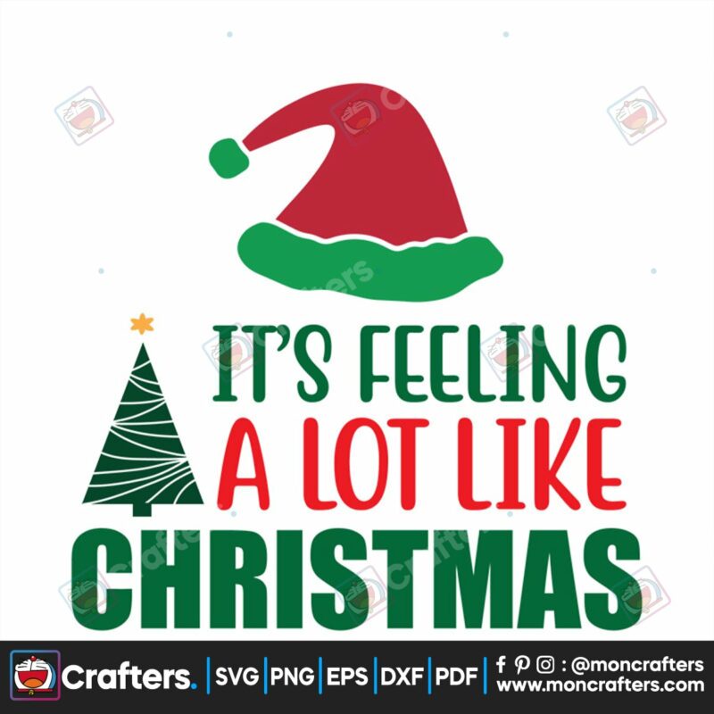 its-feeling-a-lot-like-christmas-svg-christmas-svg-christmas-quotes-svg