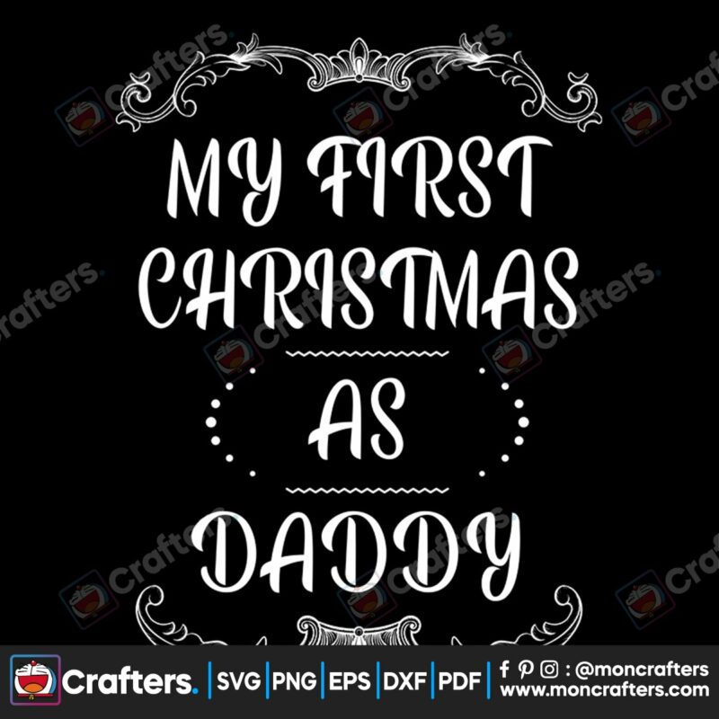 my-first-christmas-as-daddy-svg-christmas-svg-my-first-christmas-svg