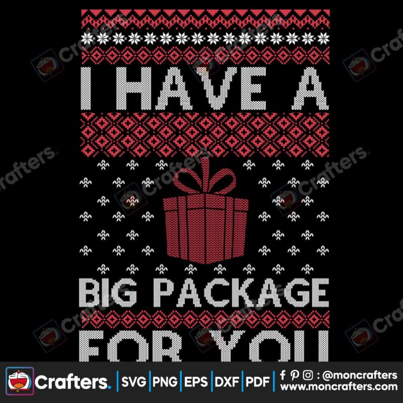 i-have-a-big-package-for-you-svg-christmas-svg-christmas-quotes-svg