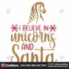 i-believe-in-unicorns-and-santa-svg-christmas-svg-unicorn-svg