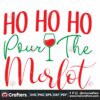 ho-ho-ho-pour-the-merlot-svg-christmas-svg-ho-ho-ho-svg-santa-claus-svg