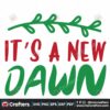 its-a-new-dawn-christmas-svg-christmas-svg-its-a-new-dawn-svg