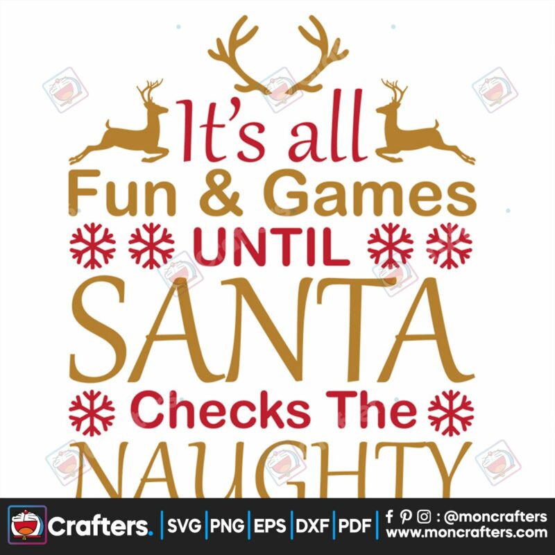 its-all-fun-and-games-until-santa-checks-the-naughty-list-svg-christmas-svg