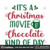 its-a-christmas-movie-and-chocolate-kind-of-day-svg-christmas-svg
