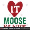 christmas-it-moose-be-love-svg-christmas-svg-christmas-moose-svg