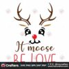 it-moose-be-love-svg-christmas-svg-love-christmas-svg-reindeer-svg