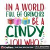 in-a-world-full-of-grinches-be-a-cindy-lou-who-svg-christmas-svg