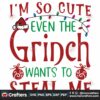 im-so-cute-even-the-grinch-wants-to-steal-me-svg-christmas-svg-grinch-svg
