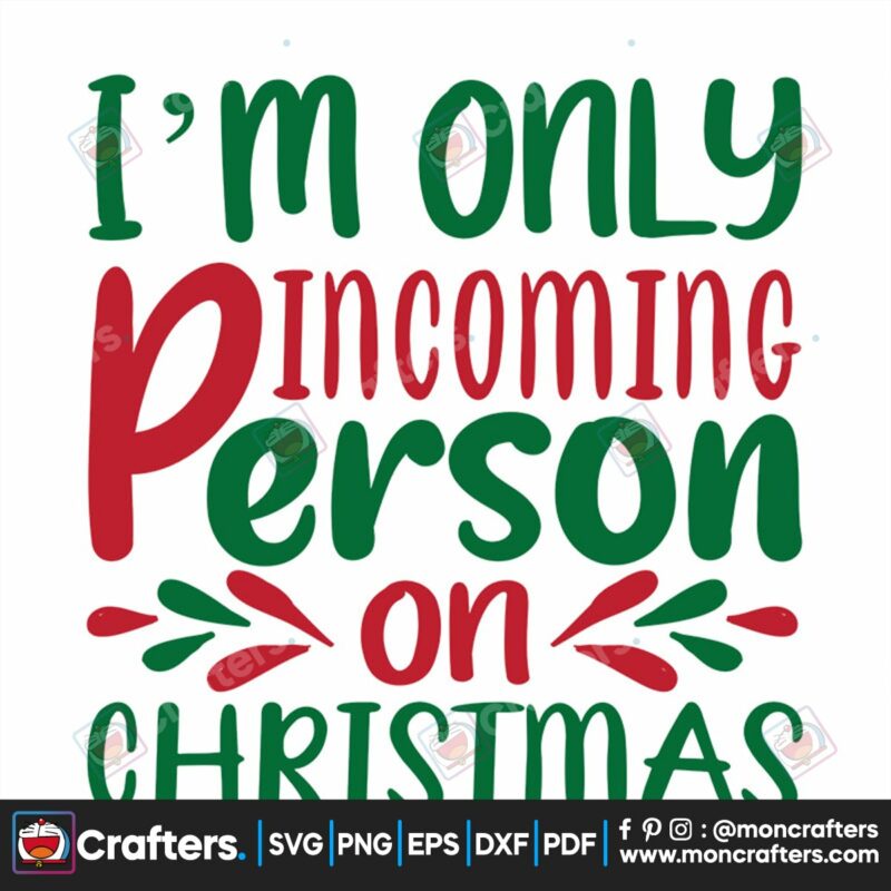 i-only-incoming-person-on-christmas-svg-christmas-svg-christmas-quotes-svg