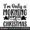 im-only-a-morning-person-on-christmas-and-santa-hat-svg-christmas-svg