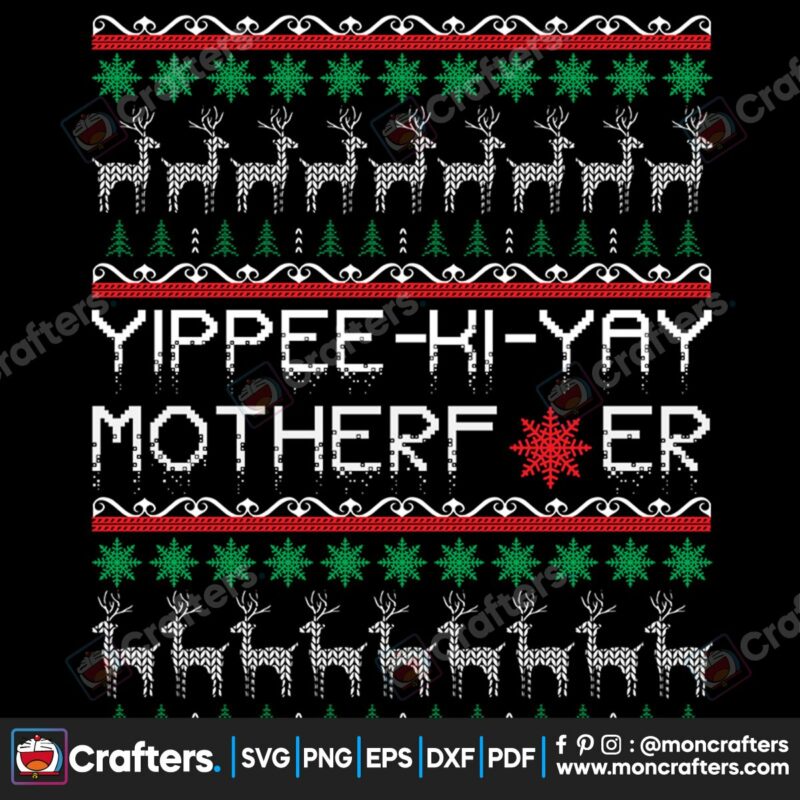yippee-ki-yay-motherf-er-svg-christmas-svg-yippee-ki-yay-svg