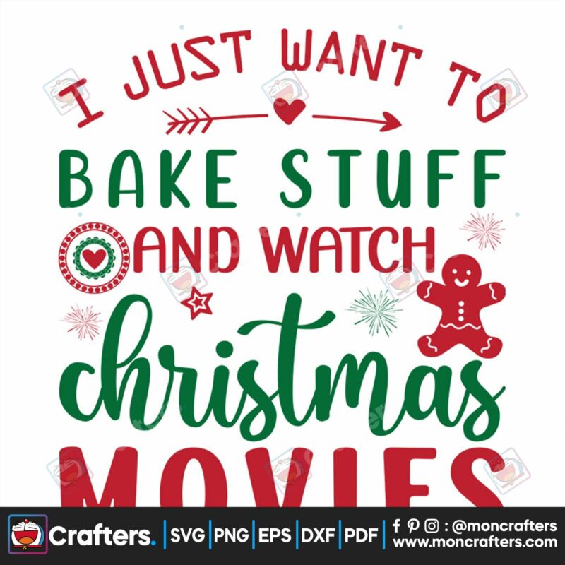 i-just-want-to-bake-stuff-christmas-movies-svg-christmas-svg