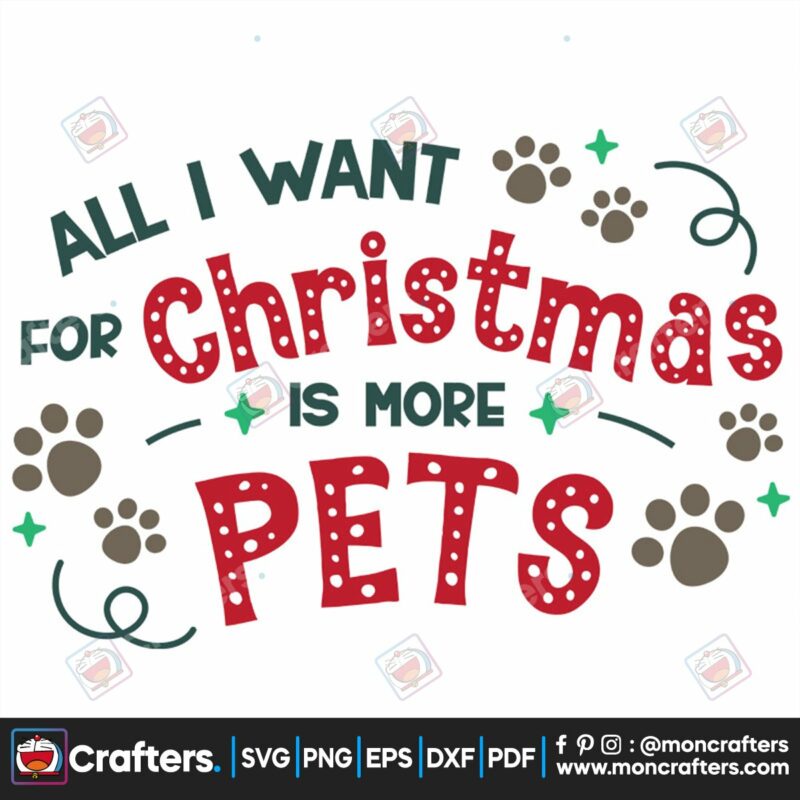 all-i-want-for-christmas-is-more-pets-svg-christmas-svg-pets-svg