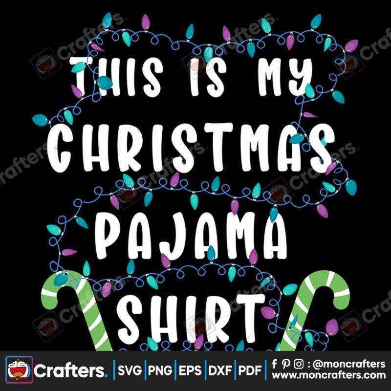 this-is-my-christmas-pajama-shirt-svg-christmas-svg-christmas-quotes-svg