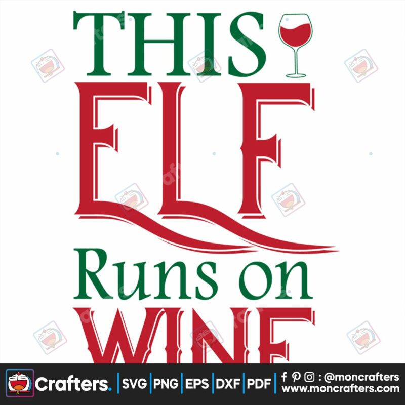 this-elf-runs-on-wine-svg-christmas-svg-elf-svg-wine-svg