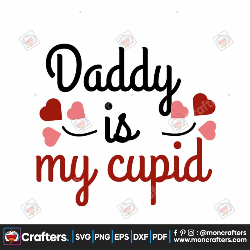 daddy-is-my-cupid-valentine-svg-valentine-svg-cupid-svg-daddy-svg-lover-svg