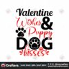 valentine-wish-puppy-dog-kisses-svg-valentine-svg-dog-svg-kisses-svg-foots-dog-svg-valentine-gift-svg-love-svg
