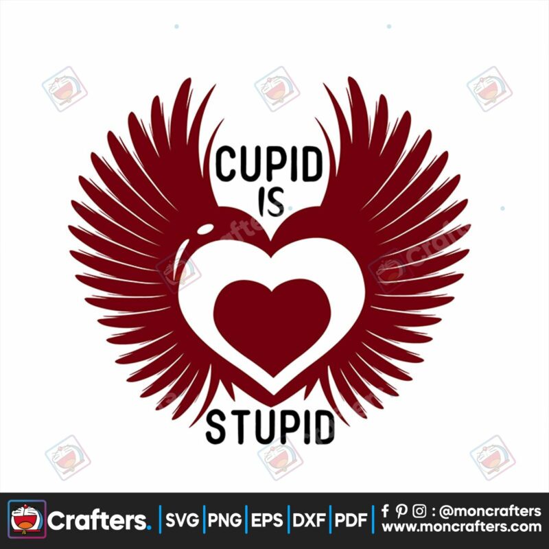 cupid-is-stupid-svg-valentine-svg-wings-heart-svg-cupid-svg-stupid-svg-funny-quotes-svg-valentine-gift-svg-svg-files