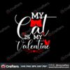 my-cat-is-my-valentine-svg-valentine-svg-cat-svg-cute-cat-svg-valentine-day-svg-love-cat-svg-valentine-gift-svg-svg-files