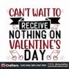 cant-wait-to-receive-nothing-on-valentines-day-svg-valentine-svg-heart-music-svg-nothing-svg-valentine-day-svg