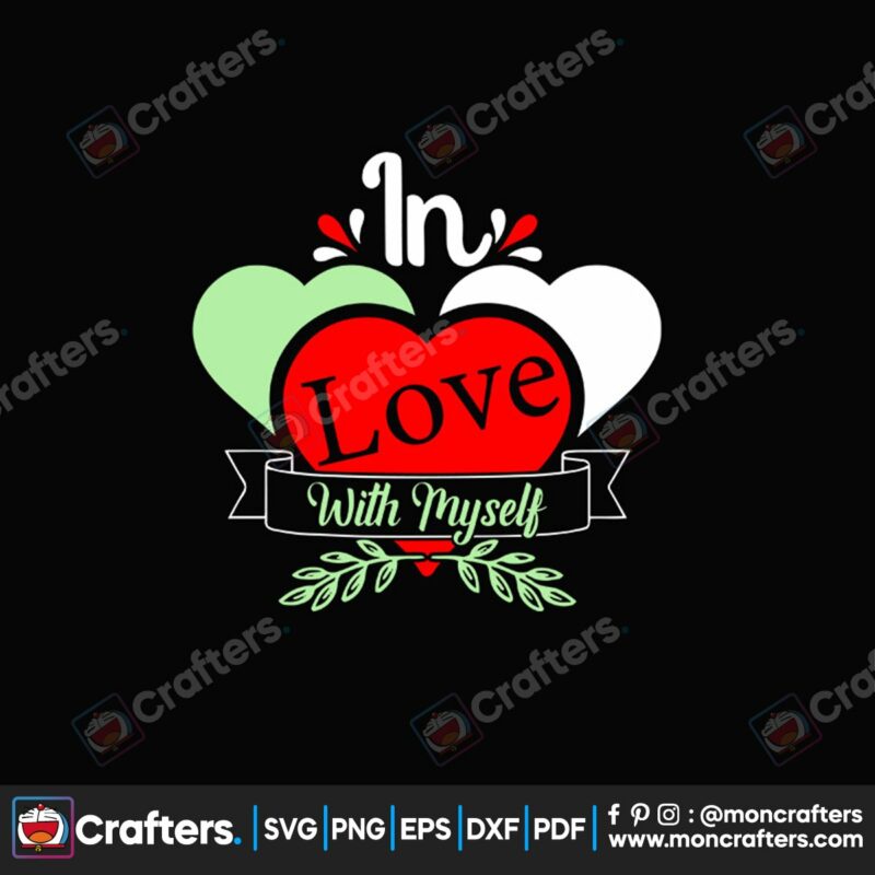 in-love-with-my-self-svg-valentine-svg-red-heart-svg-green-heart-svg-white-heart-svg-love-my-self-svg-fall-in-love-svg
