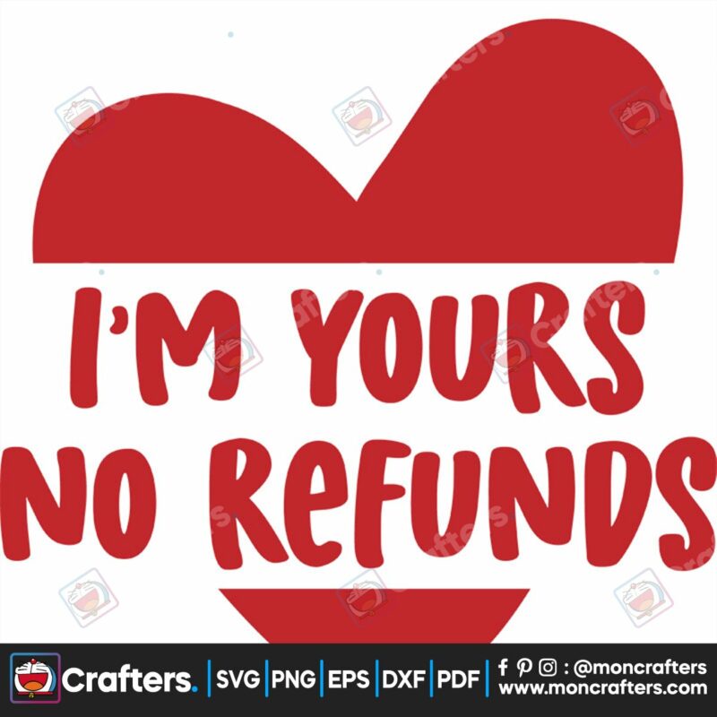 im-your-no-refunds-svg-valentine-svg-red-heart-svg-refunds-svg-funny-quotes-svg-happy-valentine-day-svg