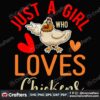 just-a-girl-who-love-chickens-svg-valentine-svg-loves-chickens-svg-heart-svg-valentine-quotes-svg-fall-in-love-svg