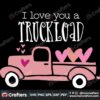 i-love-you-a-truckload-svg-valentine-svg-heart-svg-truck-svg-love-truck-svg-fall-in-love-svg-valentine-gift-svg-svg-files