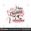 j-have-classroom-full-of-valentine-svg-valentine-svg-classroom-svg-valentine-day-svg-valentine-gift-svg-boy-friend-svg
